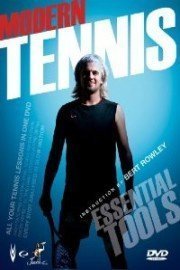 Modern Tennis: Essential Tools with Bert Rowley
