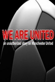 We Are United: Manchester United