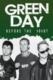 Green Day - Before The Idiot