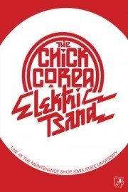 Chick Corea - Elektric Band: Live At The Maintenance Shop