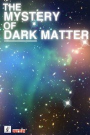 The Mystery of Dark Matter