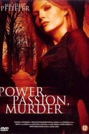 Power, Passion & Murder