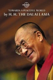 Dalai Lama - Towards A Peaceful World