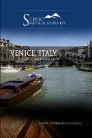 Naxos Scenic Musical Journeys: Venice, Italy City of Water and Light