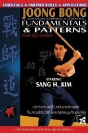 Joong Bong: Fundamentals & Patterns - Short Stick Combat