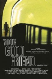 Your Good Friend