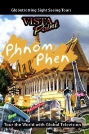 Vista Point: Phnom Penh
