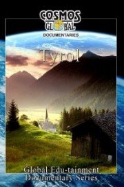 Cosmos Global Documentaries: Tyrol
