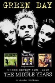 Green Day - Under Review 1995-2000 The Middle Years