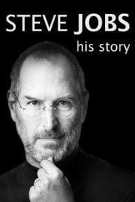 Steve Jobs: His Story