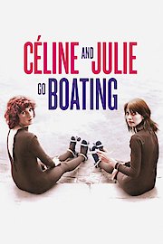 Celine and Julie Go Boating