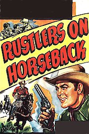Rustlers On Horseback