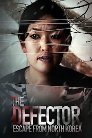 The Defector: Escape From North Korea