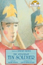 The Steadfast Tin Soldier, Told by Jeremy Irons