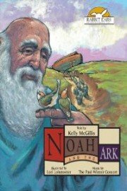 Noah and the Ark, Told by Kelly McGillis