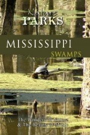 Nature Parks: Mississippi Swamps