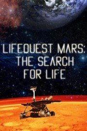 Lifequest Mars: The Search for Life