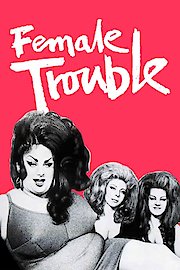 Female Trouble