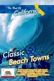 The Best of California: Classic Beach Towns