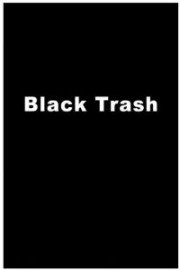 Black Trash