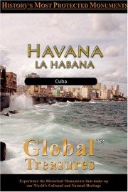 Global Treasures: Havana - La Habana, Cuba