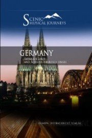 Naxos Scenic Musical Journeys: Germany - Bavarian Lakes and Schloss Herrencheimsee