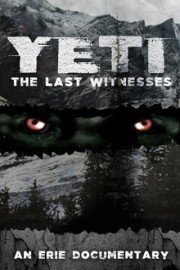 Yeti: The Last Witnesses