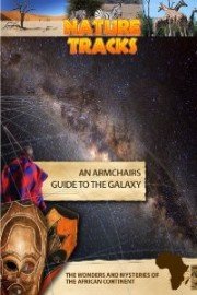 Nature Tracks: An Armchairs Guide to the Galaxy