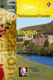 The Seasoned Traveler: English Gardens