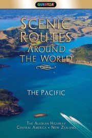 Scenic Routes Around the World - The Pacific