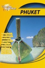 Cities of the World: Phuket