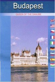Budapest: Queen Of The Danube