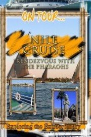 On Tour: Nile Cruise - Rendezvous With The Pharaohs