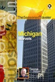 The Seasoned Traveler: Michigan Marvels