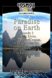 Cosmos Global Documentaries: Paradise on Earth - Episode 2