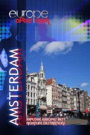 Europe After Dark: Amsterdam