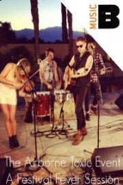 The Airborne Toxic Event - A Festival Fever Session