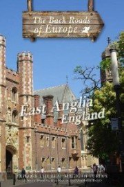 Back Roads of Europe: East Anglia England