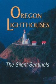 Oregon Lighthouses - The Silent Sentinels