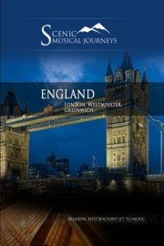 Naxos Scenic Musical Journeys: England - London, Westminster, Greenwich