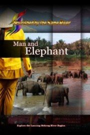 Nourished by the Same River: Man and Elephant