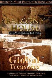 Global Treasures: Balcony House - Mesa Verde National Park