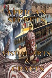 African Secrets - Visual Arts and Craft