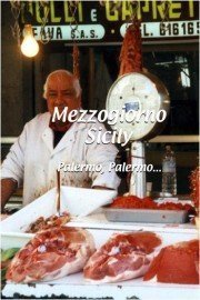 Mezzogiorno Sicily: Palermo, Palermo....