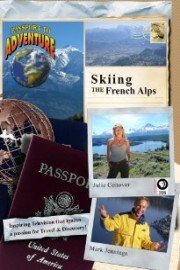 Passport to Adventure: Skiing the French Alps