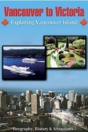 Vancouver To Victoria: Exploring Vancouver Island
