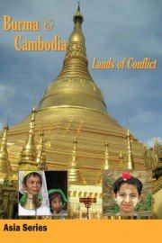 Burma & Cambodia: Lands of Conflict