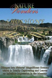 Nature Wonders: Shoshone Falls