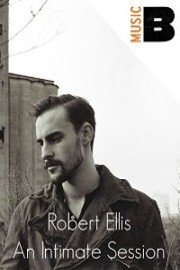 Robert Ellis: An Intimate Session