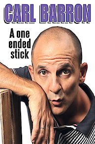 Carl Barron: A One Ended Stick